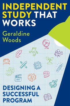Independent Study That Works: Designing a Successful Program (eBook, ePUB) - Woods, Geraldine