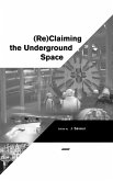 Reclaiming The Underground Space - Volume 1 (eBook, PDF)
