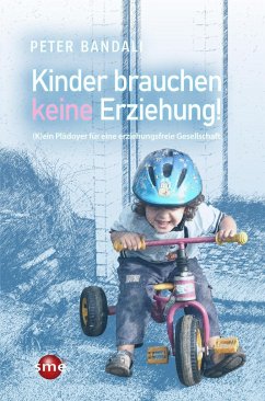 Cover Kinder brauchen keine Erziehung!