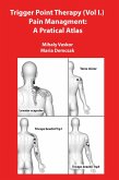 Trigger Point Therapy (Vol I.) Pain Managment: A Pratical Atlas (eBook, ePUB)