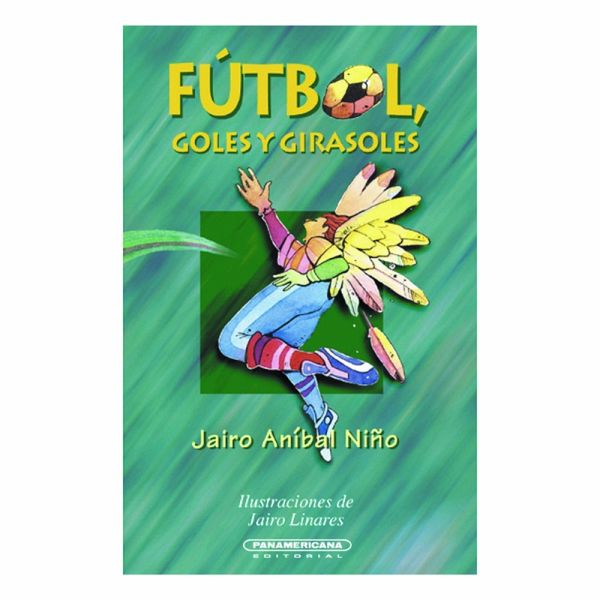 Fútbol, goles y girasoles (eBook, ePUB) Fútbol, goles y girasoles (eBook, ePUB)