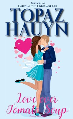 Love over Tomato Soup (eBook, ePUB) - Hauyn, Topaz