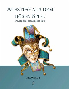 Ausstieg aus dem bösen Spiel (eBook, ePUB)