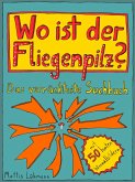 Wo ist der Fliegenpilz? (eBook, ePUB)