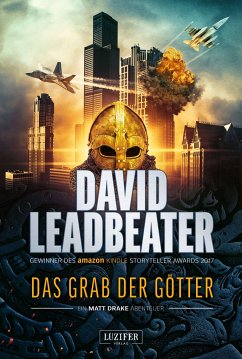 DAS GRAB DER GÖTTER (Matt Drake Abenteuer 4) - Leadbeater, David