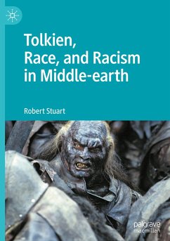 Tolkien, Race, and Racism in Middle-earth - Stuart, Robert