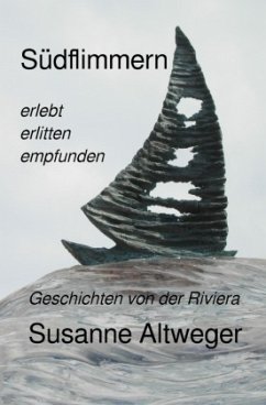 Südflimmern - Altweger, Susanne