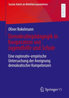 Demokratiepädagogik in Kooperation von Jugendhilfe und Schule - Bokelmann, Oliver