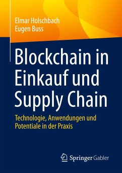 Blockchain in Einkauf und Supply Chain - Holschbach, Elmar;Buß, Eugen