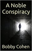 A Noble Conspiracy (eBook, ePUB)