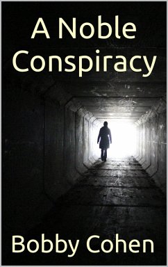 A Noble Conspiracy (eBook, ePUB) - Cohen, Bobby