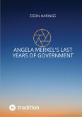 Angela Merkel's last years of government (eBook, ePUB)