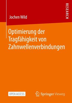 Optimierung der Tragfähigkeit von Zahnwellenverbindungen - Wild, Jochen