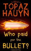 Who paid for the bullet? (eBook, ePUB)