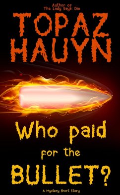 Cover Who paid for the bullet? (eBook, ePUB)