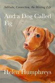And A Dog called Fig (eBook, ePUB)