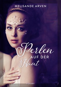 Perlen auf der Haut (eBook, ePUB) - Arven, Melisande