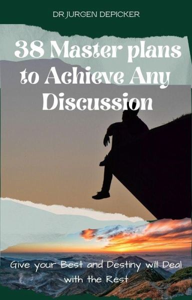 38 Master Plans to Achieve any Discussion (eBook, ePUB) 38 Master Plans to Achieve any Discussion (eBook, ePUB)