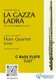 Bass Flute part of "La Gazza Ladra" overture for Flute Quartet (fixed-layout eBook, ePUB)