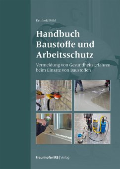 Handbuch Baustoffe und Arbeitsschutz. (eBook, PDF) - Rühl, Reinhold