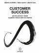Customer Success. Perché saranno i... - Bild 1