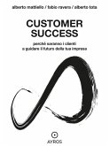 Customer Success. Perché saranno i clienti a guidare il futuro della tua impresa (eBook, ePUB)