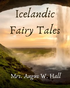 Icelandic Fairy Tales (eBook, ePUB) - Angus W., Hall