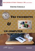 Tre vecchiette e un computer (eBook, ePUB)