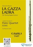 Flute 2 part of &quote;La Gazza Ladra&quote; overture for Flute Quartet (eBook, ePUB)