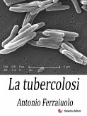 La tubercolosi (eBook, ePUB)