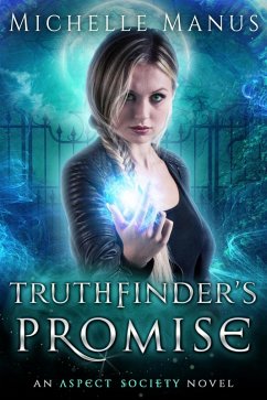 Truthfinder's Promise (Aspect Society, #3) (eBook, ePUB) - Manus, Michelle