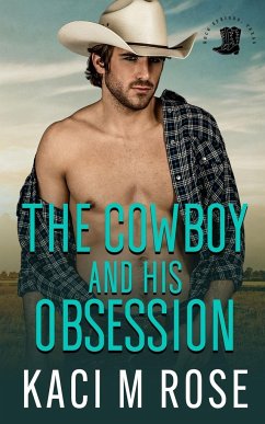 The Cowboy and His Obsession - Rose, Kaci M.