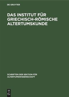 Cover Das Institut für Griechisch-Römische Altertumskunde