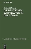 Die deutschen Bahnbauten in der Türkei