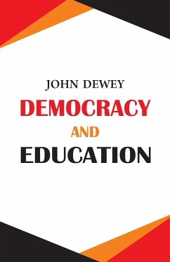 Democracy and Education - Dewey, John