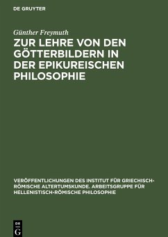 Zur Lehre von den Götterbildern in der epikureischen Philosophie - Freymuth, Günther