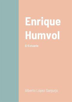 Enrique Humvol Tomo I - López Sanjurjo, Alberto