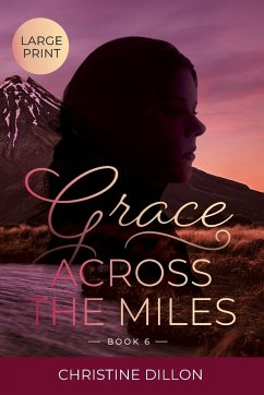 Grace Across the Miles - Dillon, Christine