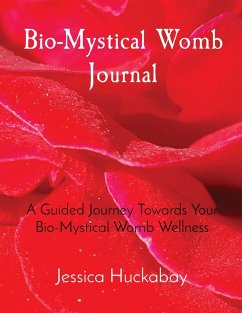 Bio-Mystical Womb Journal - Huckabay, Jessica