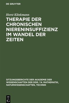 Therapie der chronischen Niereninsuffizienz im Wandel der Zeiten - Klinkmann, Horst