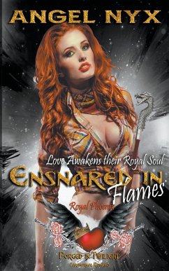 Ensnared in Flames (Love Awakens their Royal Soul - Nyx, Angel