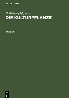 Die Kulturpflanze. Band 36