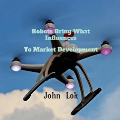 Robots Bring What Influences To - Lok, John