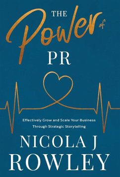 The Power of PR - Rowley, Nicola J