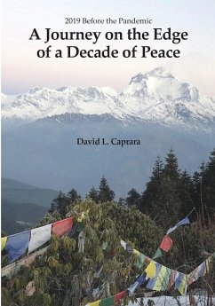 Journey on the Edge of a Decade of Peace - Caprara, David L.