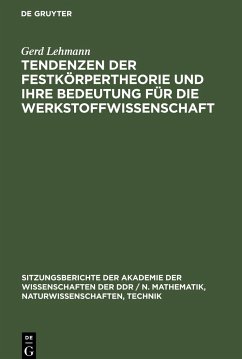 Tendenzen der Festkörpertheorie und ihre Bedeutung für die Werkstoffwissenschaft - Lehmann, Gerd