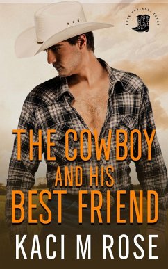 The Cowboy and His Best Friend - Rose, Kaci M.