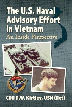 The U.S. Naval Advisory Effort in Vietnam - Kirtley, Cdr R. W.