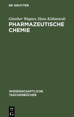Pharmazeutische Chemie - Kühmstedt, Hans; Wagner, Günther