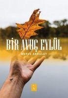 Bir Avuc Eylül - Akbulut, Merve